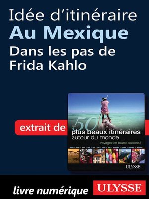 cover image of Idée d'itinéraire au Mexique--Dans les pas de Frida Kahlo